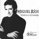 Double CD - Miguel Ríos - Vuelvo A Granada. 40 Años