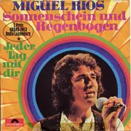 Miguel Ríos - Sonnenschein Und Regenbogen