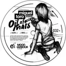 12'' - Miguel Toro - Miguel Toro Presents Oil Of Mars - PRES. OIL OF MARS