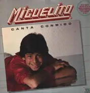 Miguelito - Canta Con Migo