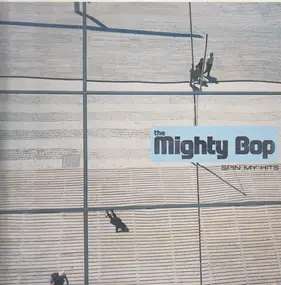 The Mighty Bop - Spin my Hits