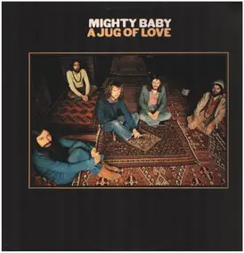 Mighty Baby - A Jug of Love