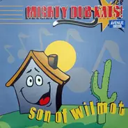 Mighty Dub Katz - Son Of Wilmot