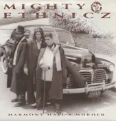 Mighty Ethnicz - Harmony Hall / Murder