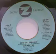 Mighty Fire - Country Freakin'