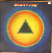 Mighty Fire - Mighty Fire