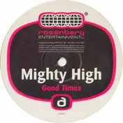 MIGHTY HIGH - Good Times