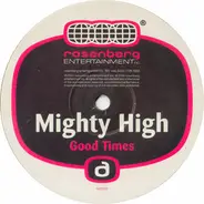 Mighty High - Good Times