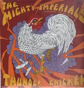 LP - Mighty Imperials - Thunder Chicken (ft.Joseph Henry)