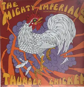 The Mighty Imperials - Thunder Chicken (ft.Joseph Henry)