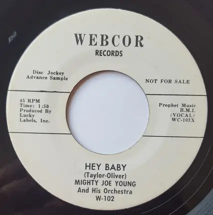 Mighty Joe Young And His Orchestra - I Want A Love / Hey Baby