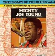 LP - Mighty Joe Young - The Legacy of the Blues Vol 4