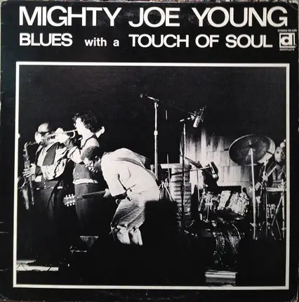 Mighty Joe Young - Blues with a Touch of Soul