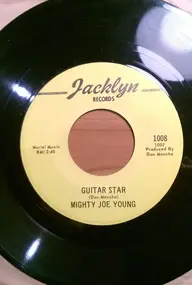 Mighty Joe Young - I Don't Want To Lose You / Guitar Star