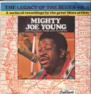 Mighty Joe Young - The Legacy Of The Blues Vol. 4