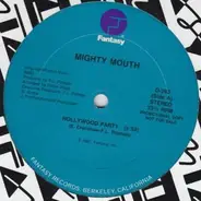 Mighty Mouth - Hollywood Party