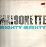 Mighty Mighty - Maisonette