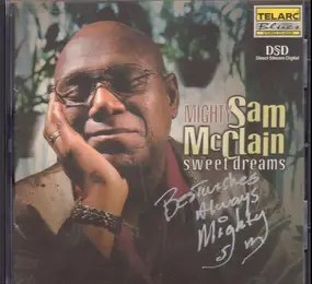 Mighty Sam McClain - Sweet Dreams