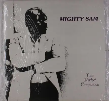 Mighty Sam Mcclain - Your Perfect Companion