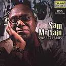 CD - Mighty Sam McClain - Sweet Dreams