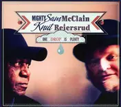 Mighty Sam - One Drop Is Plenty