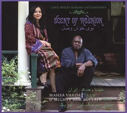 MCCLAIN,MIGHTY SAM/VAHDAT,MAHSA - Scent Of Reunion