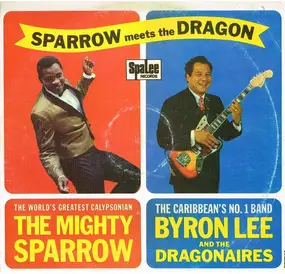 Mighty Sparrow - Sparrow Meets The Dragon