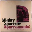 Double LP - Mighty Sparrow - Sparromania! Wit, Wisdom & Soul From King Of Calypso 1960-1974