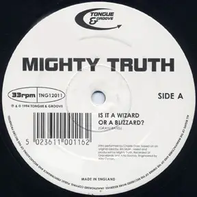 Mighty Truth - Is It A Wizard Or A Blizzard?