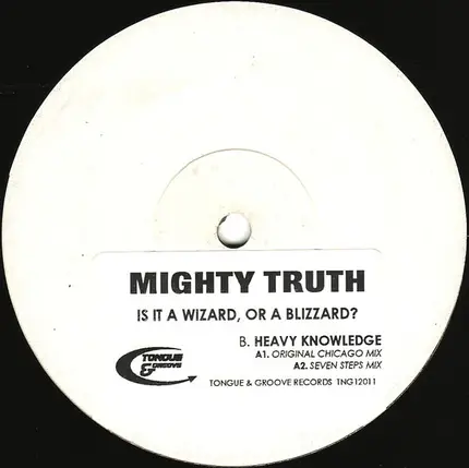 Mighty Truth - Is It A Wizard, Or A Blizzard?