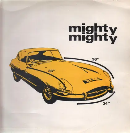 Mighty Mighty - Built Like A Car