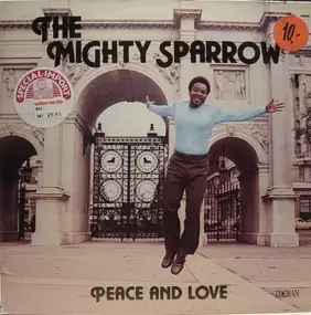 Mighty Sparrow - Peace And Love
