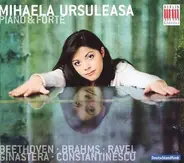 Mihaela Ursuleasa - Ludwig van Beethoven , Johannes Brahms , Maurice Ravel , Alberto Ginastera , Pa - Piano & Forte