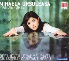 Mihaela Ursuleasa - Piano & Forte