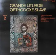 Mihail Milkov - Grande Liturgie Orthodoxe Slave Volume 2