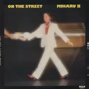 LP - Miharu Koshi - On The Street ~ Miharu II - Incl. OBI
