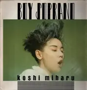 Miharu Koshi - Boy Soprano