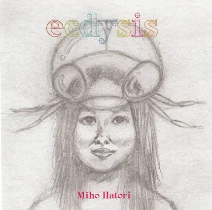 Miho Hatori - Ecdysis