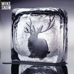 miike snow - Miike Snow