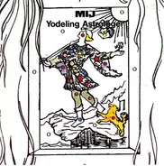 MIJ (a.k.a. Jim Holmberg) - Yodeling Astrologer