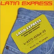 Mijangos - Latin Express (A Continuous Dance Mix)