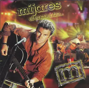 Mijares - El Encuentro