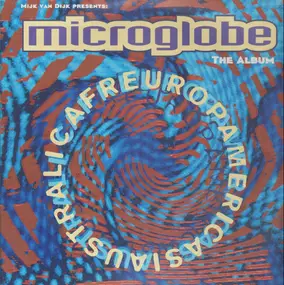 Mijk Van Dijk Presents Microglobe - Afreuropamericasiaustralica