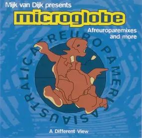 Mijk Van Dijk Presents Microglobe - Afreuroparemixes And More (A Different View)