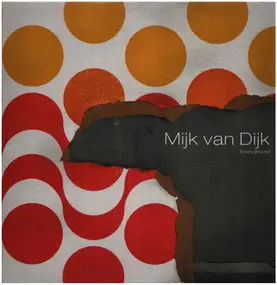 Mijk Van Dijk - Everyground