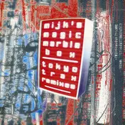 MIJK's Magic Marble Box - Tokyo Trax (Remixes)