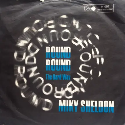 Miky Sheldon - Round Round