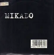 Mikado - Feel the Bass