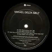 Mikael Delta - Melt