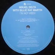 Mikael Delta With Billie Ray Martin - I'm Not Keen